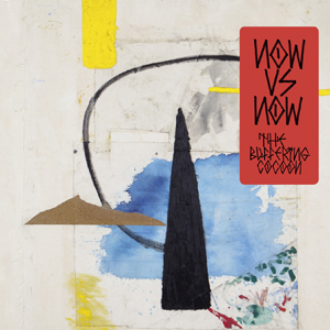 Now vs Now - The Buffering Cocoon