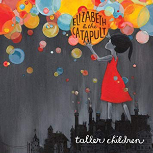 Elizabeth and The Catapult - Taller Children