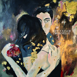 Jeff Taylor - Organelle